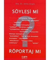 Söyleşi mi? Röportaj mı?