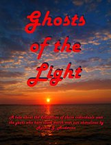 Ghosts of the Light