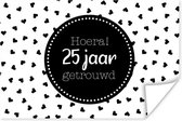 Poster Huwelijk - Hoera! 25 jaar getrouwd - Quotes - Spreuken - 30x20 cm