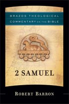 Brazos Theological Commentary on the Bible - 2 Samuel (Brazos Theological Commentary on the Bible)