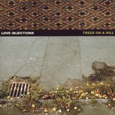 Love Injections - Trees On A Hill (CD)