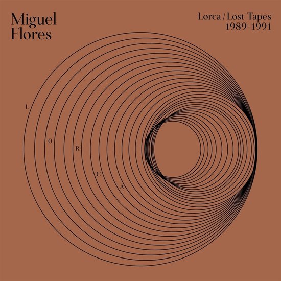 Miguel Flores - Lorca: Lost Tapes (1989?-?1991) (LP) (Limited Edition)