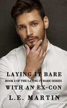 Laying it Bare 2 - Laying it Bare with an Ex-Con (Laying it Bare Series Book 2)