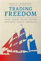 American Beginnings, 1500-1900 - Trading Freedom
