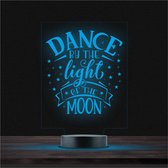 Led Lamp Met Gravering - RGB 7 Kleuren - Dance By The Light Of The Moon
