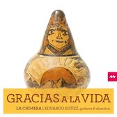 La Chimera - Gracias À La Vida (CD)