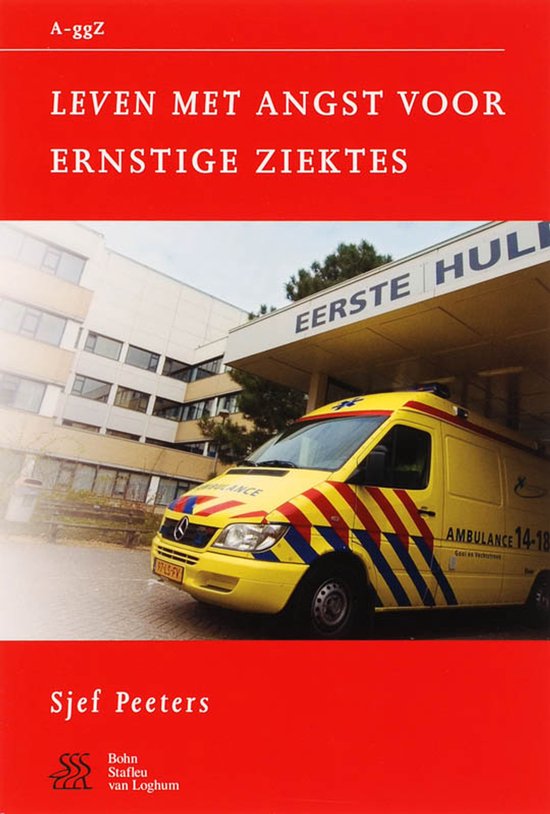 Van A tot ggZ - Leven met angst voor ernstige ziektes - cover