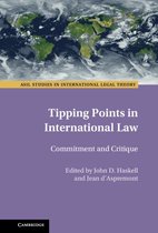 ASIL Studies in International Legal Theory - Tipping Points in International Law