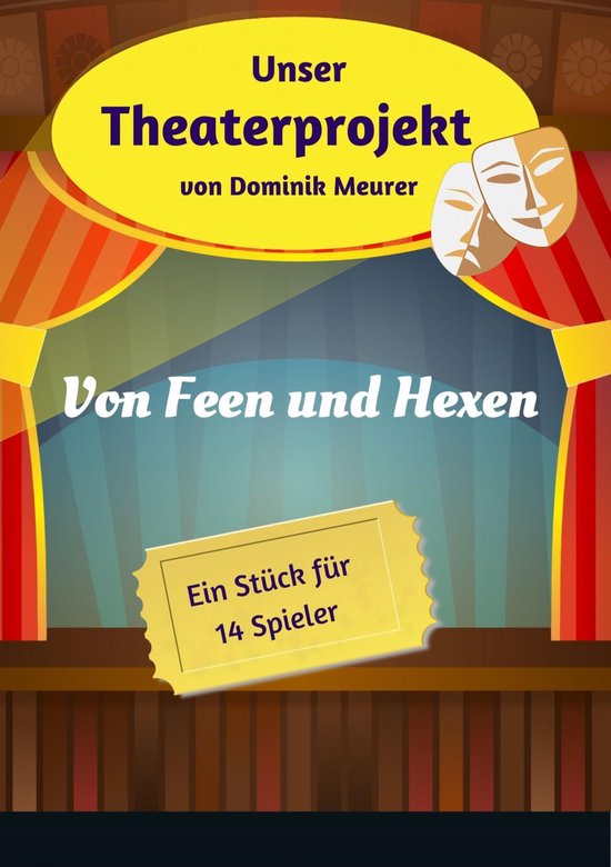 Unser Theaterprojekt, Band 19 - Von Feen und Hexen - cover