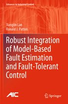 Robust Integration of Model Based Fault Estimation and Fault Tolerant Control