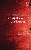 Elgar Research Agendas-A Research Agenda for Far-Right Violence and Extremism