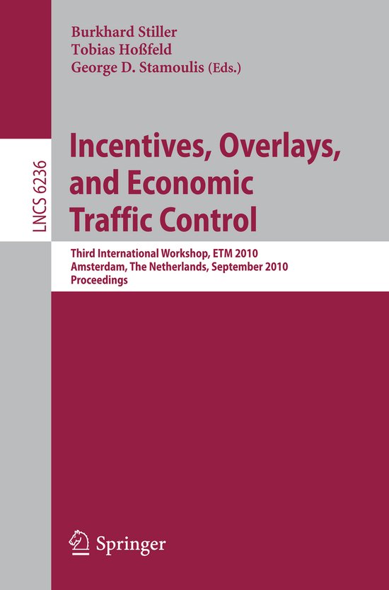 Incentives Overlays and Economic Traffic Control - cover