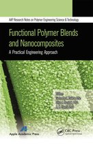 AAP Research Notes on Polymer Engineering Science and Technology- Functional Polymer Blends and Nanocomposites
