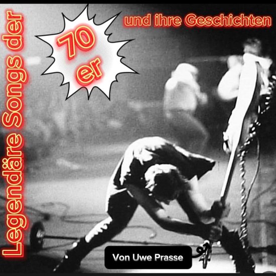 Legendäre Songs der 70er und ihre Geschichten - cover