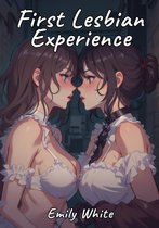 Erotic Sexy Stories Collection with Explicit High Quality Illustrations in Manga and Hentai Style. Hot and Forbidden Plots Uncensored. Nude Images of Naughty and Beautiful Girls. Only for Adults 18+. 35 - First Lesbian Experience