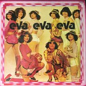 Eva Eva Eva – Eva Eva Eva (Love Me Please Forever) - LP 2024