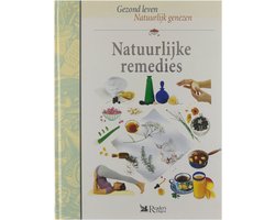 Gezond leven Natuurlijk genezen: Natuurlijke remedies - Reader's Digest