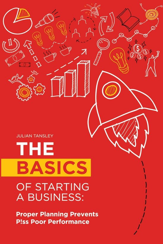 The Basics of Starting a Business: Proper Planning Prevents  ... - cover