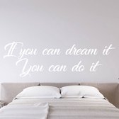 Muursticker If You Can Dream It You Can Do It Engels - Lichtblauw - 160 x 50 cm - slaapkamer alle