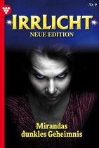 Irrlicht - Neue Edition 9 - Mirandas dunkles Geheimnis