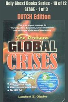 Holy Ghost School Book Series 10 - The Present Global Crises - DUTCH EDITION