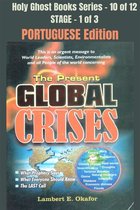 Holy Ghost School Book Series 10 - The Present Global Crises - PORTUGUESE EDITION