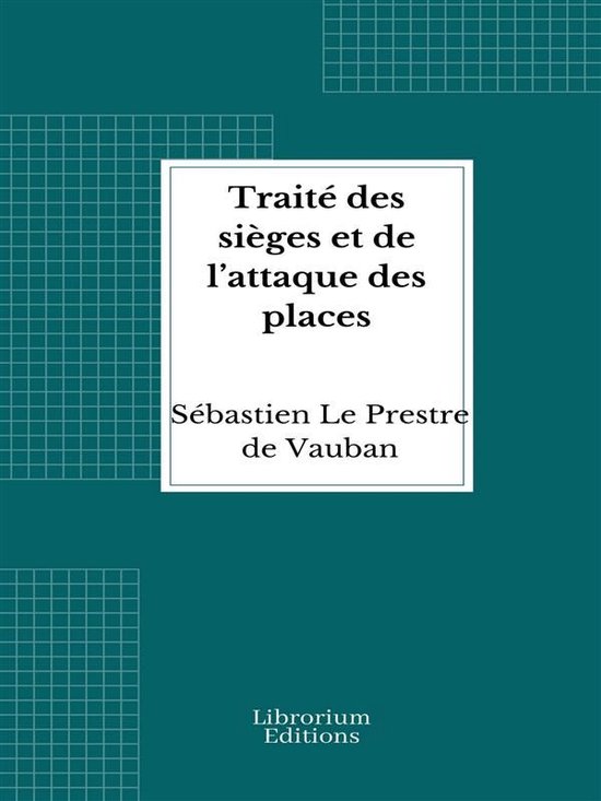 Traité des sièges et de l’attaque des places - cover