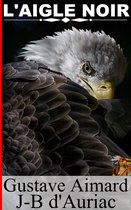 L'Aigle noir des Dacotahs