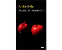 Andre Gide Collection - Fruits of the Earth - Gide