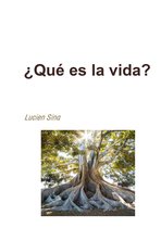 ¿Qué es la vida?