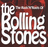 Various Artists - Rock 'N' Roots Of The Rolling Stones (CD)