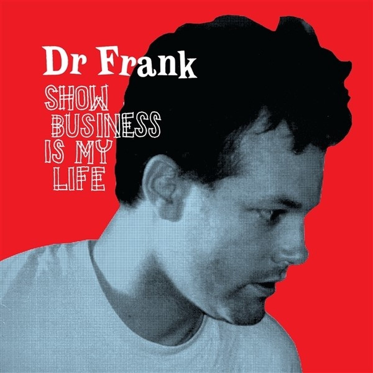 Dr. Frank - Show Business Is My Life (LP)