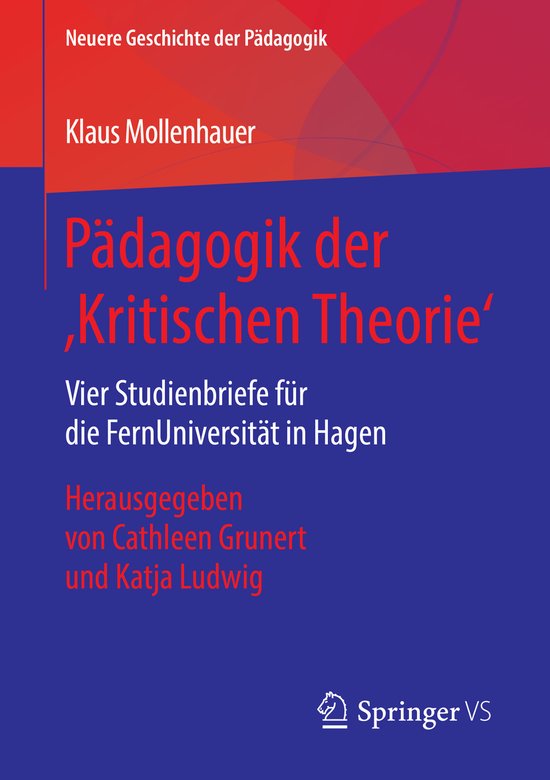 Neuere Geschichte der Pädagogik- Pädagogik der ‚Kritisch ... - cover
