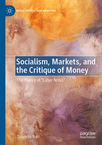 Marx, Engels, and Marxisms- Socialism, Markets, and the Critique of Money