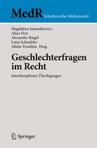 MedR Schriftenreihe Medizinrecht- Geschlechterfragen im Recht