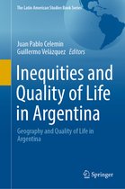 The Latin American Studies Book Series- Inequities and Quality of Life in Argentina