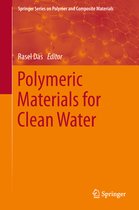 Springer Series on Polymer and Composite Materials- Polymeric Materials for Clean Water