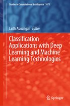 Studies in Computational Intelligence- Classification Applications with Deep Learning and Machine Learning Technologies