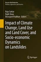 Disaster Risk Reduction- Impact of Climate Change, Land Use and Land Cover, and Socio-economic Dynamics on Landslides
