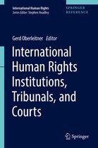 International Human Rights- International Human Rights Institutions, Tribunals, and Courts