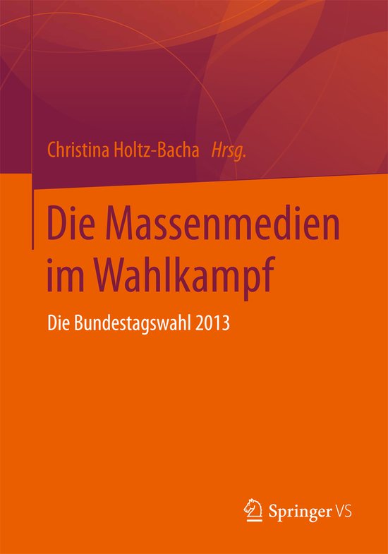 Die Massenmedien im Wahlkampf - cover