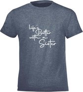 Be Friends T-Shirt - Life's better with a sister - Kinderen - Denim - Maat 10 jaar