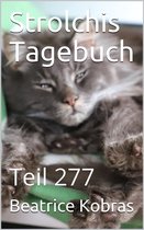 Strolchis Tagebuch 277 - Strolchis Tagebuch - Teil 277