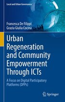 Local and Urban Governance - Urban Regeneration and Community Empowerment Through ICTs