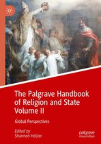 The Palgrave Handbook of Religion and State Volume II