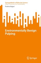 SpringerBriefs in Molecular Science - Environmentally Benign Pulping