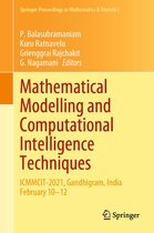 Springer Proceedings in Mathematics & Statistics 376 - Mathematical Modelling and Computational Intelligence Techniques