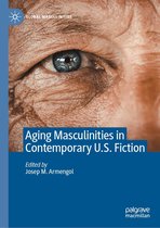 Global Masculinities - Aging Masculinities in Contemporary U.S. Fiction