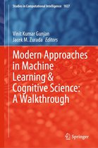 Studies in Computational Intelligence 1027 - Modern Approaches in Machine Learning & Cognitive Science: A Walkthrough