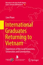 Education in the Asia-Pacific Region: Issues, Concerns and Prospects 48 - International Graduates Returning to Vietnam